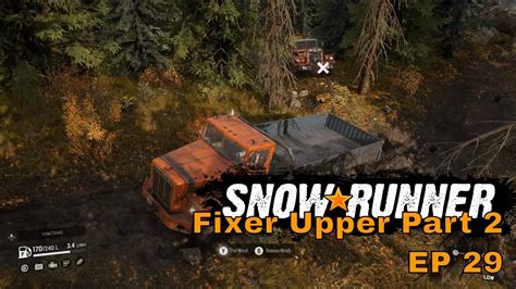 Snow Runner EP29 Fixer Upper Part 2 YouTube