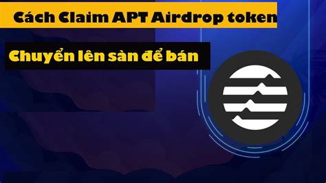 C Ch Claim Airdrop Apt Token Mainnet Chuy N L N S N B N Youtube