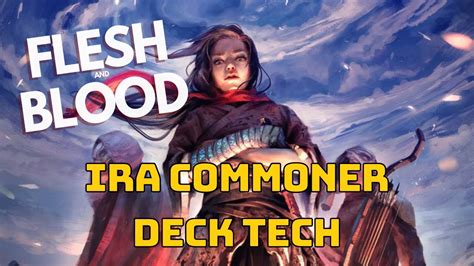 Flesh Blood IRA COMMONER DECK TECH YouTube