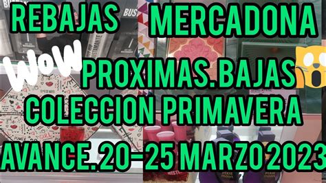 ATENCION P MERCADONA REBAJA PPROXIMAS BAJAS COLECCION ELIXIR