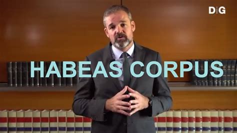 ¿cuándo Puedo Solicitar El Habeas Corpus Para Qué Sirve