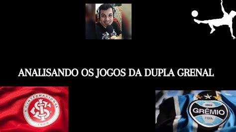 Analisando Os Jogos Da Dupla Grenal Youtube