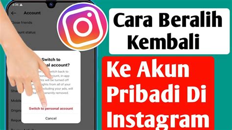 Cara Beralih Kembali Ke Akun Pribadi Di Instagram Beralih Ke