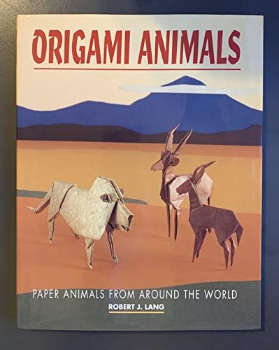 Origami Animals by Lang, Robert J.: Very Good+ Cloth (1992) First Edition, First Printing | M. W ...