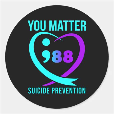 You Matter Suicide Prevention Awareness Classic Round Sticker Zazzle