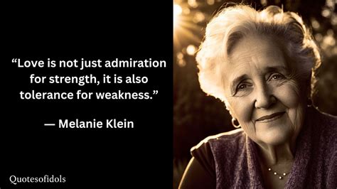 All Time Famous Quotes Of Melanie Klein Quotesofidols