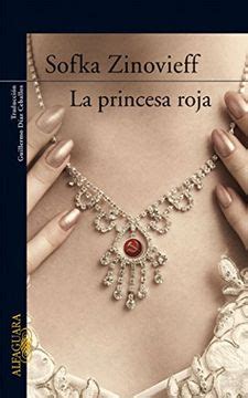 Libro La Princesa Roja De Sofka Zinovieff Buscalibre