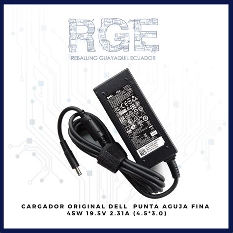 CARGADOR ORIGINAL PARA LAPTOP DELL PUNTA AGUJA FINA 45W 19 5V 2 31A 4