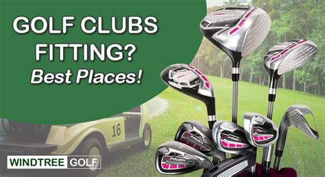 Where To Get Fitted For Golf Clubs Best Places Near Me