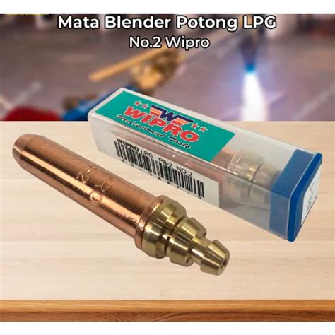 Jual Cutting Tip LPG No 1 2 3 Strong 8 WIPRO Nozzle Mata Blender