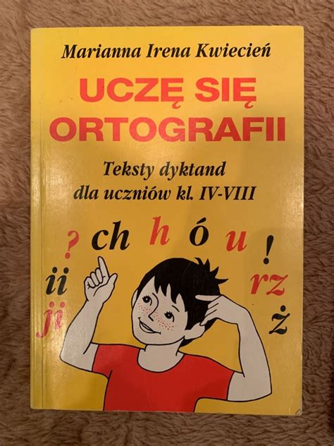 Ucz Si Ortografii Teksty Dyktand Dla Uczni W Warszawa Bielany