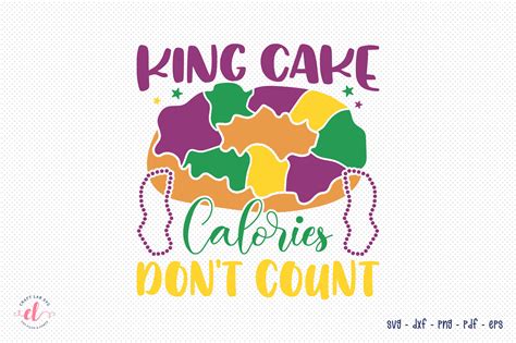 King Cake Calories Don T Count SVG Graphic By CraftlabSVG Creative