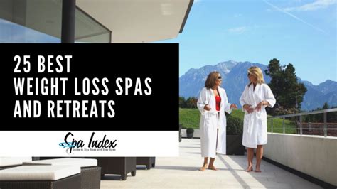 Best Weight Loss Spas Resorts and Retreats