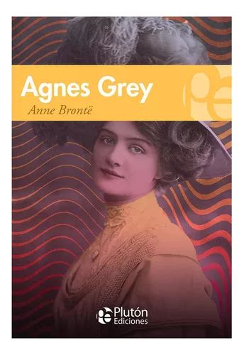 Agnes Grey Bronte Anne