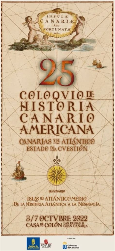 El Coloquio De Historia Canario Americana El Tradicional Foro Sobre La