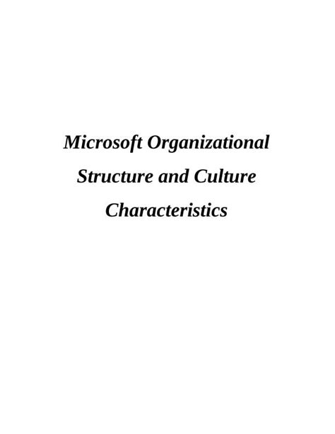 Microsoft Organisational Structure And Culture Characteristics