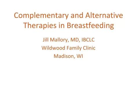 Ppt Complementary And Alternative Therapies In Breastfeeding