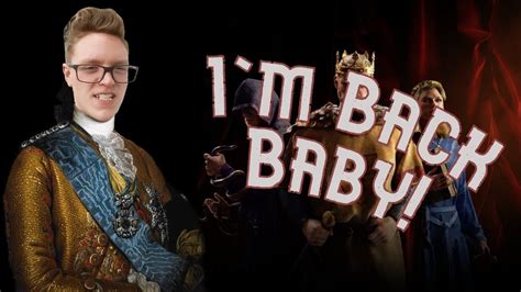 The King Of Memes Has Returned Crusader Kings Iii Twitch Vod Part