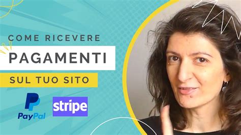 Come Ricevere Pagamenti Sul Tuo Sito Con PayPal E Stripe YouTube