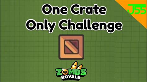 Zombs Royale One Crate Only Challenge Insanely Hard Youtube