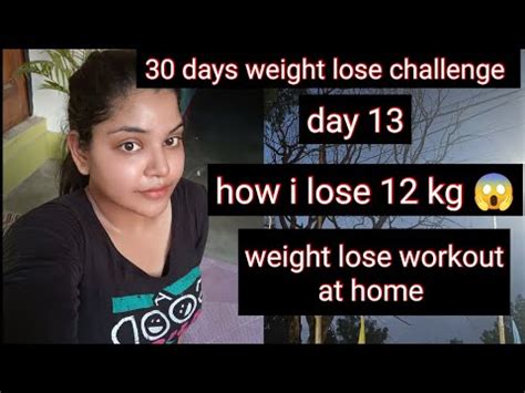 30 Days Weight Lose Challenge DAY 13 How I Lose 12 Kg Weight Lose