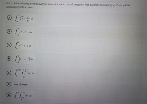 Answered Which Of The Following Integrals Will Bartleby