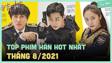Top phim Hàn hot nhất ra mắt trong tháng 8 2021 Ten Asia YouTube