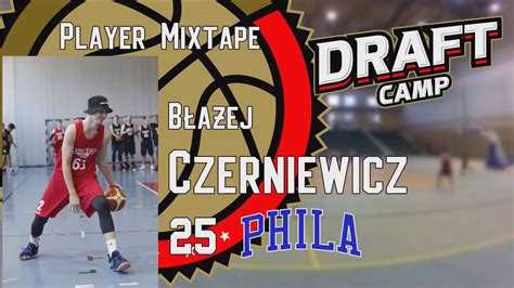 Błażej Czerniewicz Draft Camp Player Mixtape 2019 YouTube