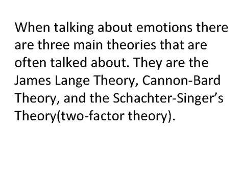 CHAPTER 13 THEORIES OF EMOTIONS What Are Emotions