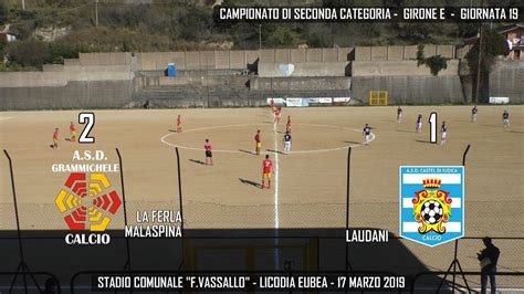 ASD Grammichele Calcio 2 1 Castel Di Iudica Calcio 17 Marzo 2019