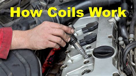 Learn See Understand How Ignition Coils Work Youtube