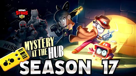 BRAWL STARS SEASON 17 MYSTERY AT THE HUB BRAWL PASS PURCHASED