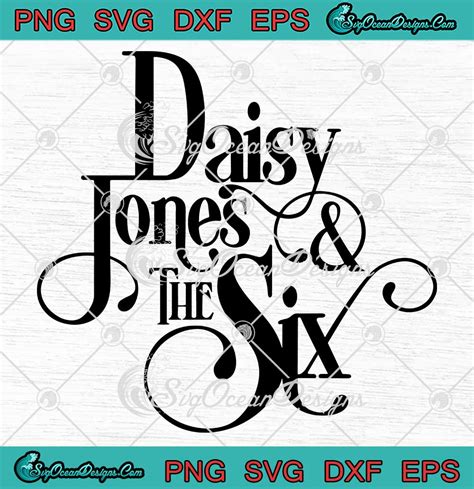 Daisy Jones And The Six Logo Girls SVG Trendy Daisy Jones And The Six