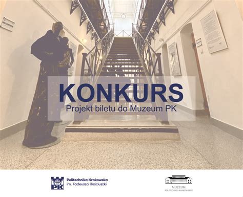 Konkurs Projekt Biletu Do Muzeum Pk Muzeum