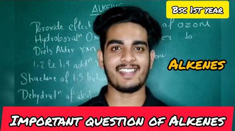 Alkenes Important Questions For Exam Bsc 1st Year Organic