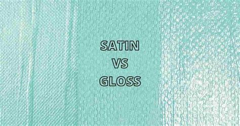 Satin vs Gloss: Difference and Comparison Table [Paint, Varnish, etc] | Acrylic Painting School