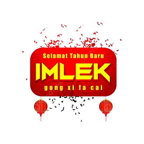 Gambar Selamat Tahun Baru Imlek Tahun Baru Selamat Cina Tulisan Png