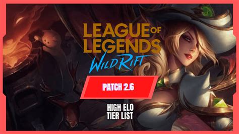 Wild Rift Patch 2 6 High Elo Tier List