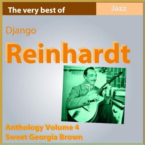 Amazon Music The Very Best Of Django Reinhardt Sweet