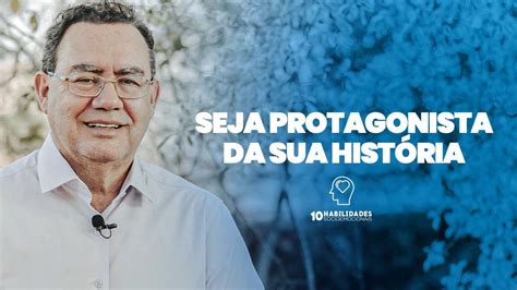 Seja Protagonista Da Sua Hist Ria Habilidades Socioemocionais