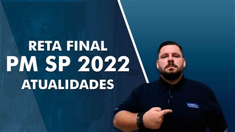 Reta Final Pm Sp Atualidades Alfacon Youtube