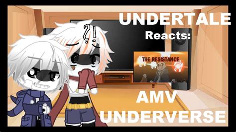 Undertale Reacts Underverse Amv The Resistance Au Youtube