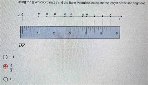 Solved Using The Given Coordinates And The Ruler Postulate Calculate