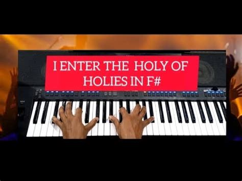 How To Play I Enter The Holy Of Holies In Key F Youtube