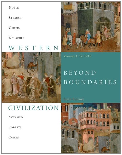 Western Civilization Beyond Boundaries Volume 1 To 1715 Noble