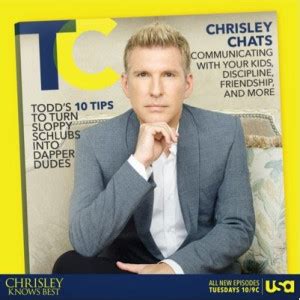 Todd Chrisley Quotes Funny. QuotesGram