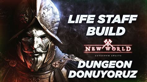 NEW WORLD LIFE STAFF İLE DUNGEON YAPIYORUZ New World Full Guide