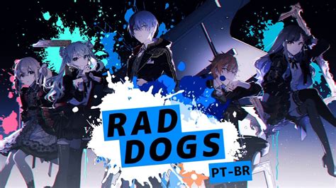 Rad Dogs Vivid Bad Squad Romajipt Br Youtube