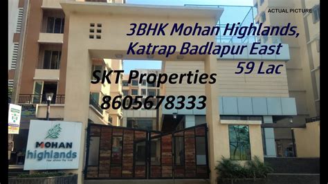 Badlapur East Katrap Mohan Highlands Bhk Flat Lac Call Skt