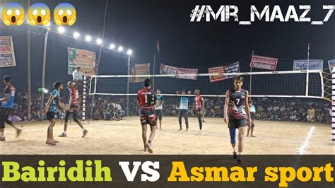 Bairidih Vs Asmar Sport Mr Maaz All Up Volleyball